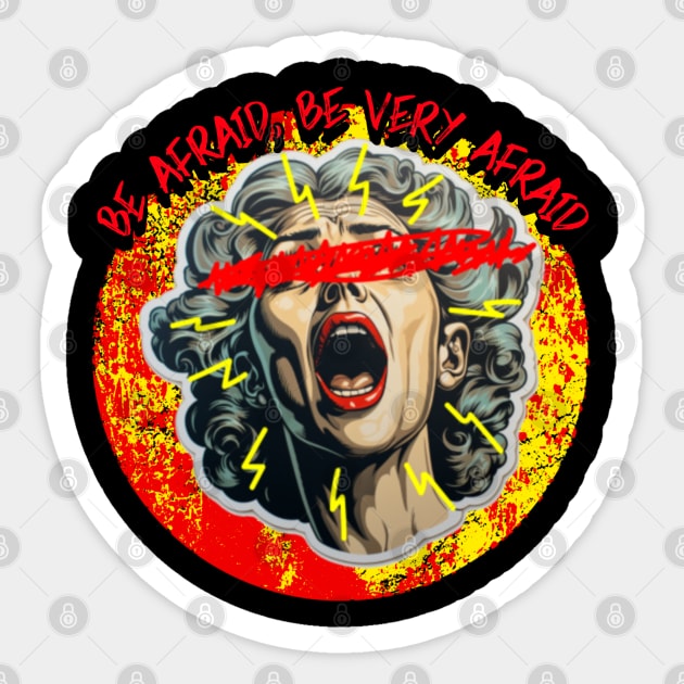 Be Afraid, Be Very Afraid Sticker by CTJFDesigns